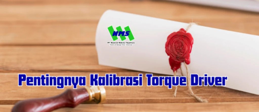 Pentingnya Kalibrasi Torque Driver