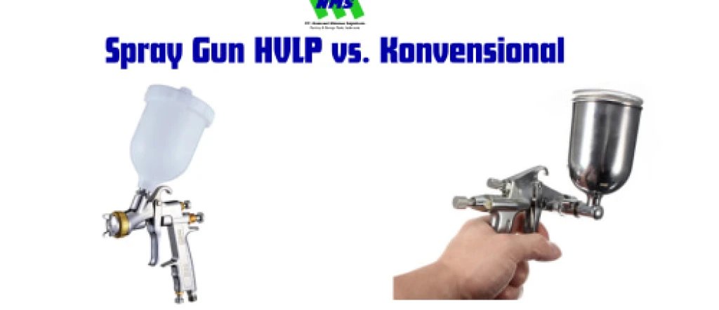 Ketahui Tentang Spray Gun HVLP vs Konvensional 